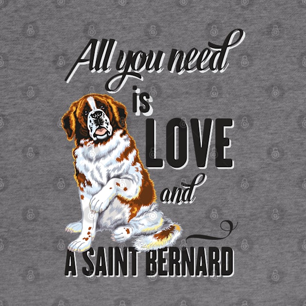 All You Need is Love and a Saint Bernard by Ben Foumen